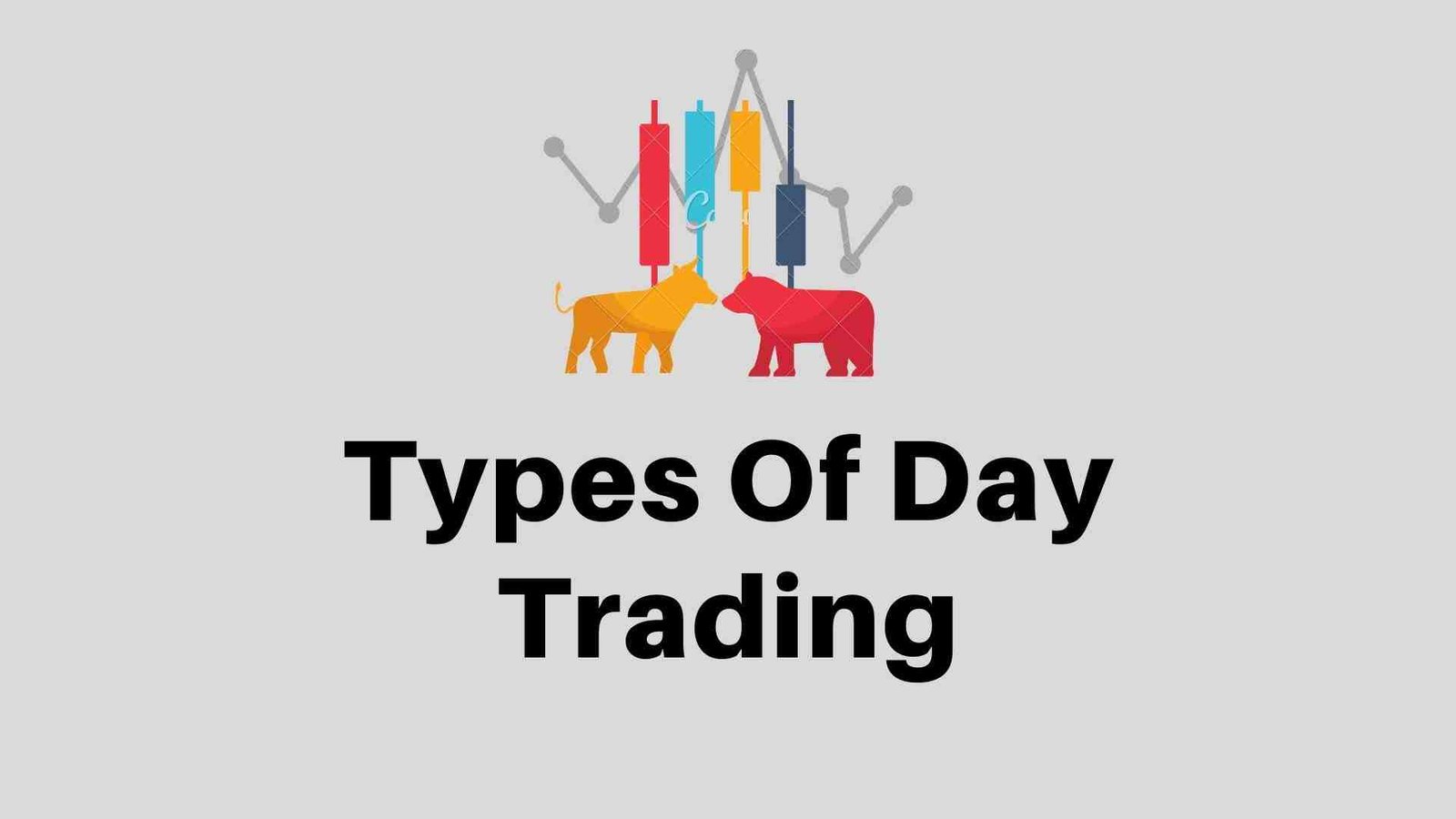 Different Types Of Day Trading